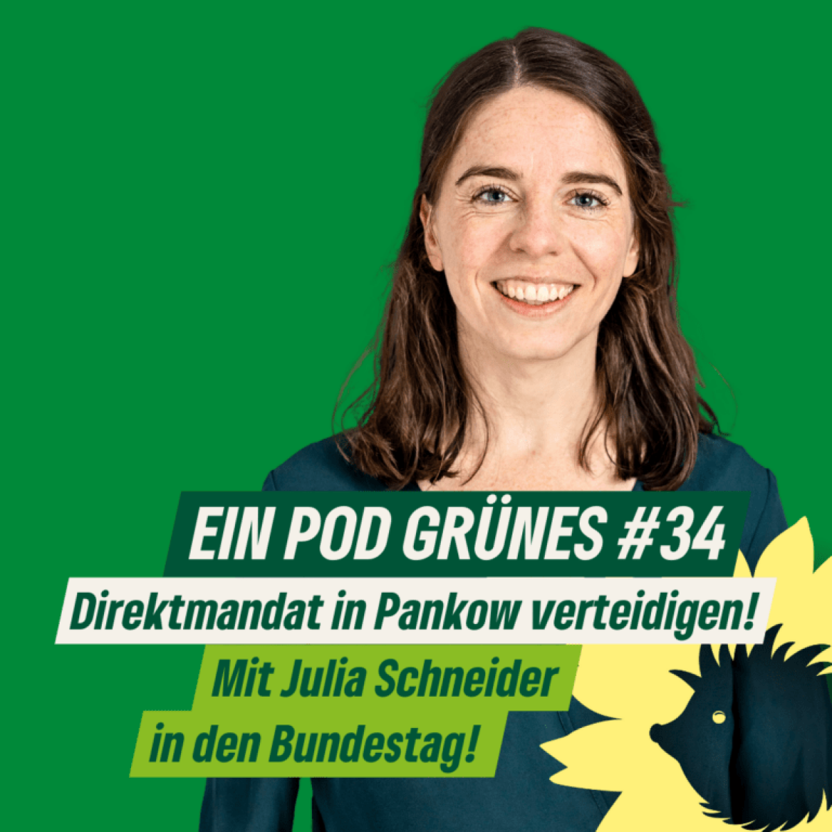 Direktmandat in Pankow verteidigen! Julia Schneider bei Ein Pod Grünes